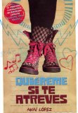 Quiereme si te atreves / Love Me if you Dare (Spanish Edition)
