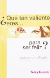 Que Tan Vailente Eres Para Ser Feliz (Spanish Edition)