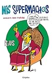 Mis supermachos 4 (Spanish Edition)