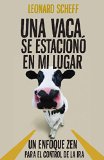Una vaca se estacionÃ³ en mi lugar (Spanish Edition)