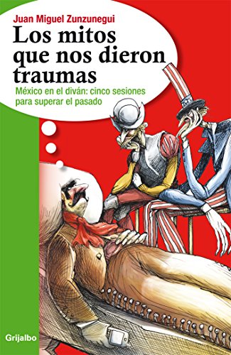 Los mitos que nos dieron traumas (Spanish Edition)
