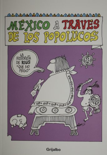 Mexico a traves de los popolucos (Spanish Edition)