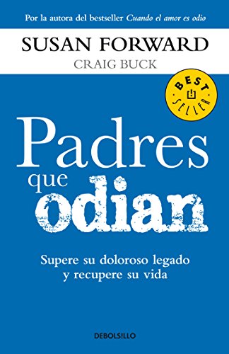 Padres Que Odian (Bestseller) (Spanish Edition)