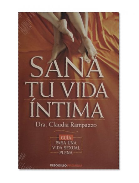 Book Cover Sana tu vida intima. Guia para una vida sexual plena (Spanish Edition)