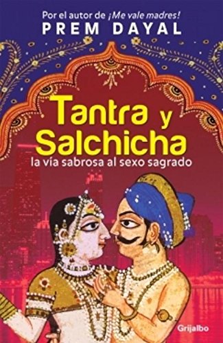 Tantra y salchicha (Spanish Edition)