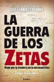 La Guerra De Los Zetas (Spanish Edition)