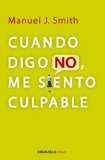Cuando digo no, me siento culpable (Debolsillo Clave) (Spanish Edition)