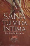 Sana tu vida intima. Guia para una vida sexual plena (Spanish Edition)