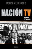 Nacion TV: La novela de Televisa (Spanish Edition)
