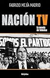 Nacion TV: La novela de Televisa (Spanish Edition)
