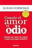 Cuando el amor es odio