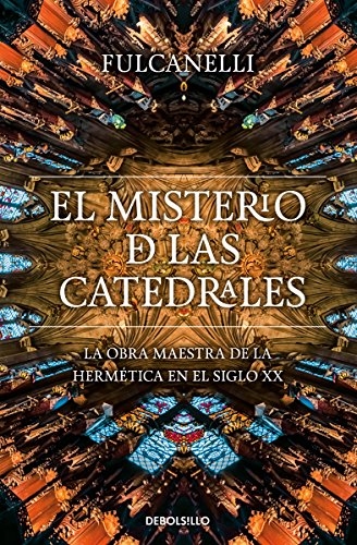 El Misterio De Las Catedrales / The Mystery of the Cathedrals (Spanish Edition)