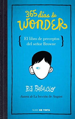 365 días de Wonder. El libro de preceptos del señor Brown / 365 Days of Wonder: Mr. Browne's Book of Precepts (Spanish Edition)