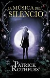 La música del silencio / The Slow Regard of Silent Things (Spanish Edition)