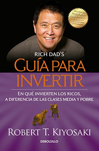 Book Cover GuÃ­a para invertir / Rich Dad's Guide to Investing: What the Rich Invest in That the Poor and the Middle Class Do Not! (Spanish Edition)