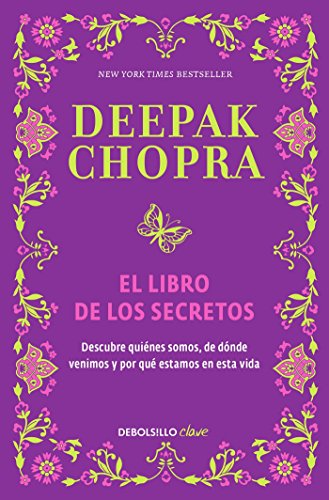 Book Cover El libro de los secretos / The Book of Secrets: Unlocking the Hidden Dimensions of Your Life (Spanish Edition)