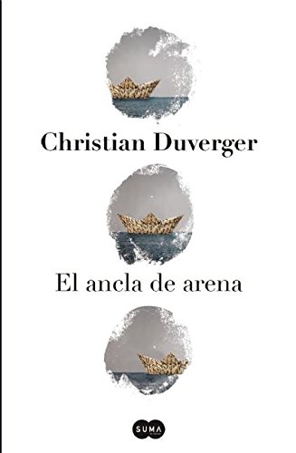 El ancla de arena / The Anchor of Sand (Spanish Edition)