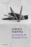 La muerte de Artemio Cruz / The Death of Artemio Cruz (Spanish Edition)