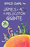 James y el melocotón gigante / James and the Giant Peach: COLECCIÓN DAHL (Alfaguara Clasicos) (Spanish Edition)