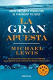 La gran apuesta / The Big Short: Inside the Doomsday Machine (Spanish Edition)