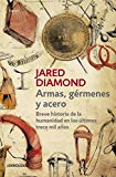 Armas, germenes y acero / Guns, Germs, and Steel: The Fates of Human Societies (Spanish Edition)