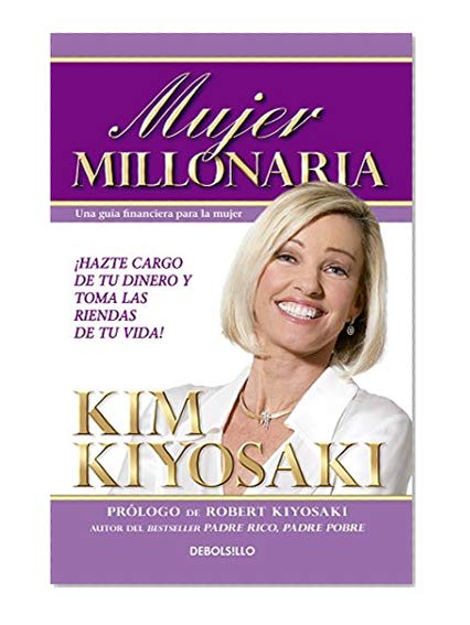 Mujer Millonaria / Rich Woman: A Book on Investing for Women (Spanish Edition)