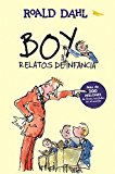 Boy. Relatos de infancia / Boy. Tales os Childhood (Alfaguara Clasicos) (Spanish Edition)