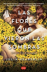 Flores que vieron las sombras, Las
