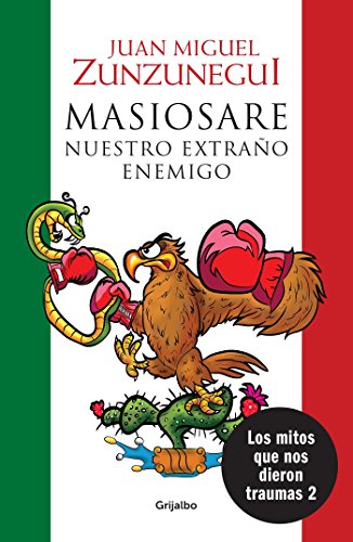 Masiosare. El extraÃ±o enemigo / Masiosare: The Strange Enemy: Los mitos que nos dieron traumas 2 (Spanish Edition)