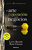 El arte de la ejecución en los negocios / Execution: The Discipline of Getting Things Done (Spanish Edition)