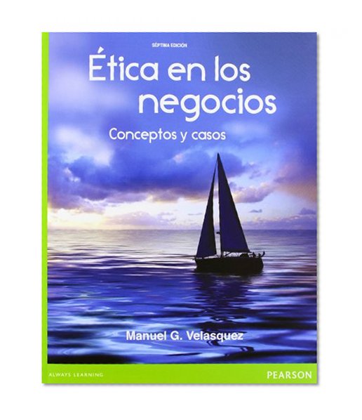 Etica en los Negocios: Conceptos y Casos