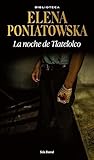 La noche de Tlatelolco / The night of Tlatelolco (Spanish Edition)