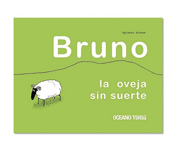 BRUNO. LA OVEJA SIN SUERTE (Spanish Edition)