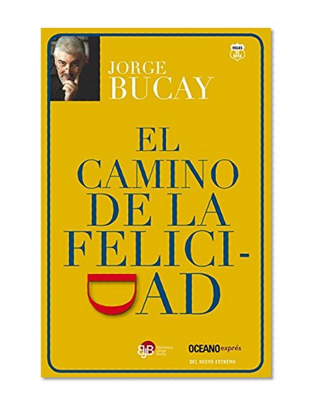 El camino de la felicidad (Spanish Edition)