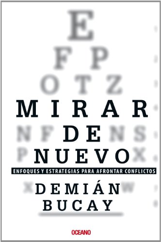 Mirar de nuevo.: Enfoques y estrategias para afrontar conflictos (Para estar bien) (Spanish Edition)