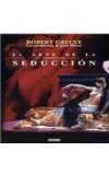 El arte de la seduccion/ Art of Seduction (Spanish Edition)