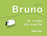 BRUNO. LA OVEJA SIN SUERTE (Spanish Edition)