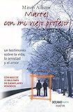 MARTES CON MI VIEJO PROFESOR (B) (Spanish Edition)