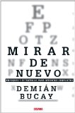 Mirar de nuevo.: Enfoques y estrategias para afrontar conflictos (Para estar bien) (Spanish Edition)