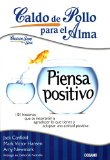 Caldo de pollo para el alma: piensa positivo