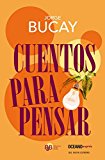 Cuentos para pensar (Biblioteca jorge bucay) (Spanish Edition)