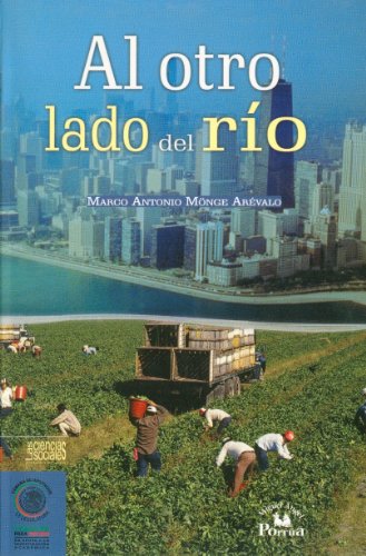 Al otro lado del río. (Conocer Para Decidir / Know to Decide) (Spanish Edition)