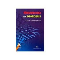 Mercadotecnia para exposiciones / Marketing for Exhibitions (Spanish Edition)
