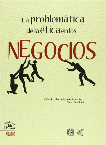 La problematica de la etica en los negocios (Spanish Edition)