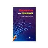 Mercadotecnia para exposiciones / Marketing for Exhibitions (Spanish Edition)