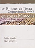 Los bloques de tierra comprimida (BTC) en zonas humedas. (Spanish Edition)