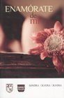 Enamorate de Mi (Spanish Edition)