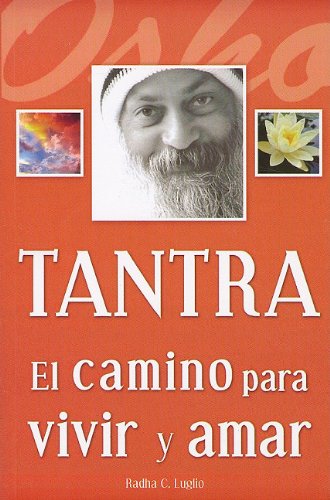Tantra: El Camino para Vivir y Amar (Coleccion Grandes Maestros) (Spanish Edition)