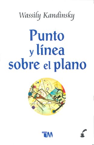 Punto y lÃ­nea sobre el plano. Vasil Kandinski