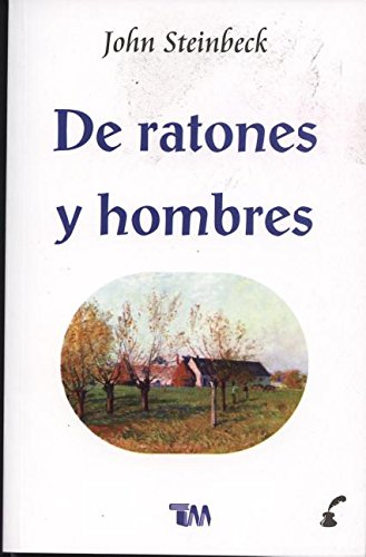 De ratones y hombres / Of Mice and Men (Spanish Edition)